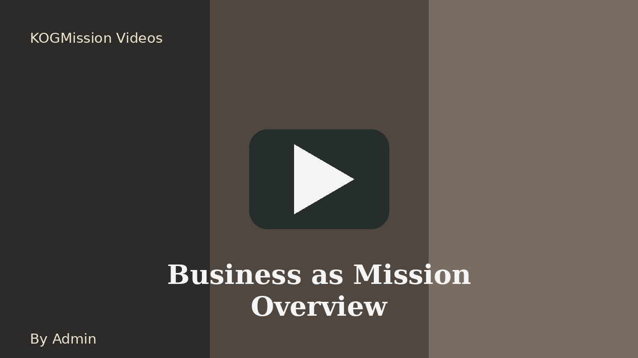 Business as Mission Overview thumbnail